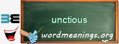 WordMeaning blackboard for unctious